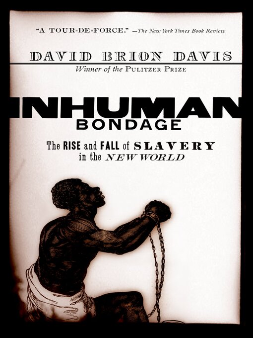 Title details for Inhuman Bondage by David Brion Davis - Available